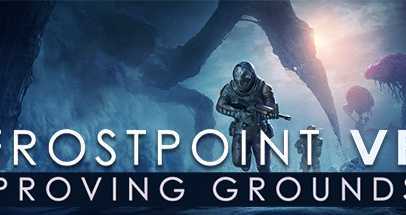 冰点VR:试验场(Frostpoint VR: Proving Grou